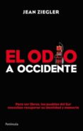 el odio a occidente-jean ziegler-9788499420486 el odio a occidente-jean ziegler-9788499420486