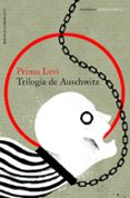 trilogia de auschwitz-primo levi-9788499426686 trilogia de auschwitz-primo levi-9788499426686