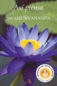 asi piensa swami sivananda-swami sivananda-9788499501086 asi piensa swami sivananda-swami sivananda-9788499501086