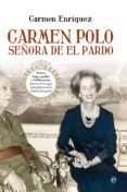 carmen polo, señora de el pardo-carmen enriquez-9788499704586 carmen polo, señora de el pardo-carmen enriquez-9788499704586