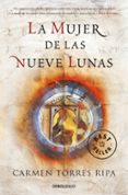 la mujer de las nueve lunas-carmen torres ripa-9788499895086 la mujer de las nueve lunas-carmen torres ripa-9788499895086