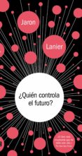 ¿quien controla el futuro? (ebook)-9788499924786 ¿quien controla el futuro? (ebook)-9788499924786