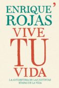 vive tu vida (ebook)-enrique rojas-9788499982786 vive tu vida (ebook)-enrique rojas-9788499982786