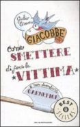 como smettere di fare la vittima e non diventare carnefice-giulio cesare giacobbe-9788804595786 como smettere di fare la vittima e non diventare carnefice-giulio cesare giacobbe-9788804595786