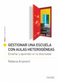 gestionar una escuela con aulas heterogeneas (ebook)-9789501201086 gestionar una escuela con aulas heterogeneas (ebook)-9789501201086