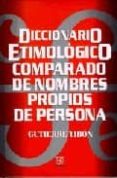 diccionario etimologico comparado de nombres propios de persona-gutierre tibon-9789681659486 diccionario etimologico comparado de nombres propios de persona-gutierre tibon-9789681659486