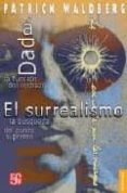 dada: la funcion del rechazo; el surrealismo: la busqueda del pun to supremo-patrick waldberg-9789681672386 dada: la funcion del rechazo; el surrealismo: la busqueda del pun to supremo-patrick waldberg-9789681672386