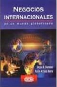 negocios internacionales en un mundo globalizado-sergio a. berumen-karen arriaza ibarra-9789702405986 negocios internacionales en un mundo globalizado-sergio a. berumen-karen arriaza ibarra-9789702405986