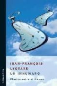 lo inhumano: charlas sobre el tiempo-jean-françois lyotard-9789875000186 lo inhumano: charlas sobre el tiempo-jean-françois lyotard-9789875000186