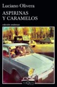 aspirinas y caramelos (ebook)-luciano olivera-9789876704786 aspirinas y caramelos (ebook)-luciano olivera-9789876704786