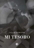 Audiolibros gratuitos para descargas MI TESORO (Spanish Edition)  de LAILA B. GIORGIONE 9789878703886