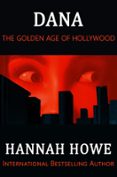 Audiolibros gratis para descargar ipods DANA in Spanish de HANNAH HOWE