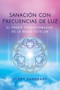 SANACIÓN CON FRECUENCIAS DE LUZ