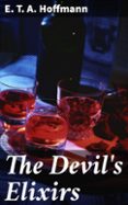 Descargar kindle books a ipad a través de usb THE DEVIL'S ELIXIRS  (edición en inglés) de E. T. A. HOFFMANN 8596547671596 iBook DJVU ePub (Literatura española)