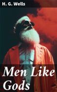 Ebooks descargar gratis kindle MEN LIKE GODS (edición en inglés)