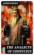 Descarga gratuita de libros electrónicos en pdf THE ANALECTS OF CONFUCIUS  (edición en inglés)