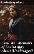 Amazon libros gratis kindle descargas CIVIL WAR MEMOIRS OF LOUISA MAY ALCOTT (UNABRIDGED)
				EBOOK (edición en inglés) in Spanish 8596547806196 ePub FB2