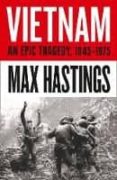 vietnam: an epic tragedy: 1945-1975-max hastings-9780008132996 vietnam: an epic tragedy: 1945-1975-max hastings-9780008132996