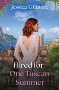 HIRED FOR ONE TUSCAN SUMMER