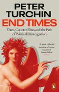 Libros descargables gratis para leer en línea. END TIMES
        EBOOK (edición en inglés)  de PETER TURCHIN
