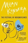 the festival of insignificance-milan kundera-9780571316496 the festival of insignificance-milan kundera-9780571316496