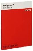 wallpaper city guide: tokyo-9780714846996 wallpaper city guide: tokyo-9780714846996