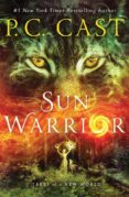 sun warrior-p.c. cast-9781250164896 sun warrior-p.c. cast-9781250164896