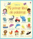 mi primer libro de palabras-felicity brooks-9781409594796 mi primer libro de palabras-felicity brooks-9781409594796