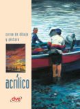 curso de dibujo y pintura. acrilico (ebook)-9781683253396 curso de dibujo y pintura. acrilico (ebook)-9781683253396