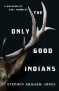 THE ONLY GOOD INDIANS-12699196-otro-formato