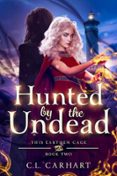 HUNTED BY THE UNDEAD