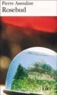 rosebud: eclats de biographies-pierre assouline-9782070349296 rosebud: eclats de biographies-pierre assouline-9782070349296