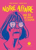 NOTRE AFFAIRE - UNE BD DE COMBAT ET D'ESPOIR