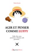 AGIR ET PENSER COMME LUFFY