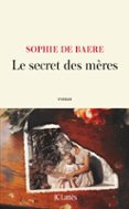 LE SECRET DES MÈRES