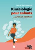 KINÉSIOLOGIE POUR ENFANTS : LE BRAIN GYM, DES EXERCICES POUR FACILITER L'APPRENTISSAGE