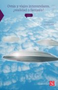 ovnis y viajes interestelares, ¿realidad o fantasia? (ebook)-9786071611796 ovnis y viajes interestelares, ¿realidad o fantasia? (ebook)-9786071611796