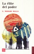 la elite del poder-charles wright mills-9786071613196 la elite del poder-charles wright mills-9786071613196