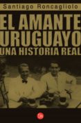 el amante uruguayo (ebook)-santiago roncagliolo-9786124128196 el amante uruguayo (ebook)-santiago roncagliolo-9786124128196