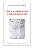 libros de milagros y milagros de guadalajara (siglos xvi-xviii) (ebook)-9788400091996 libros de milagros y milagros de guadalajara (siglos xvi-xviii) (ebook)-9788400091996