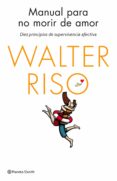 manual para no morir de amor (ebook)-walter riso-9788408080596 manual para no morir de amor (ebook)-walter riso-9788408080596