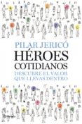 heroes cotidianos: descubre el valor que llevas dentro-pilar jerico-9788408087496 heroes cotidianos: descubre el valor que llevas dentro-pilar jerico-9788408087496