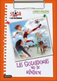 sara y las goleadoras 5: las goleadoras no se rinden-laura gallego-9788408092896 sara y las goleadoras 5: las goleadoras no se rinden-laura gallego-9788408092896