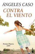 contra el viento-angeles caso-9788408095996 contra el viento-angeles caso-9788408095996
