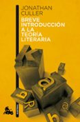 breve introduccion a la teoria literaria-jonathan culler-9788408113096 breve introduccion a la teoria literaria-jonathan culler-9788408113096