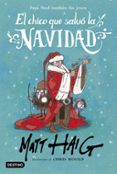 el chico que salvo la navidad-matt haig-chris mould-9788408162896 el chico que salvo la navidad-matt haig-chris mould-9788408162896