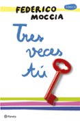 tres veces tu-federico moccia-9788408165996 tres veces tu-federico moccia-9788408165996