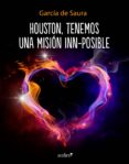 houston, tenemos una misión inn-posible (ebook)-carmen maria garcia de saura-9788408181996 houston, tenemos una misión inn-posible (ebook)-carmen maria garcia de saura-9788408181996