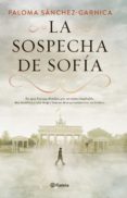 la sospecha de sofía (ebook)-paloma sanchez-garnica-9788408207696 la sospecha de sofía (ebook)-paloma sanchez-garnica-9788408207696