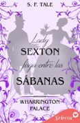 LADY SEXTON FISGA ENTRE LAS SÁBANAS (HOTEL WHARRINGTON PALACE 5)